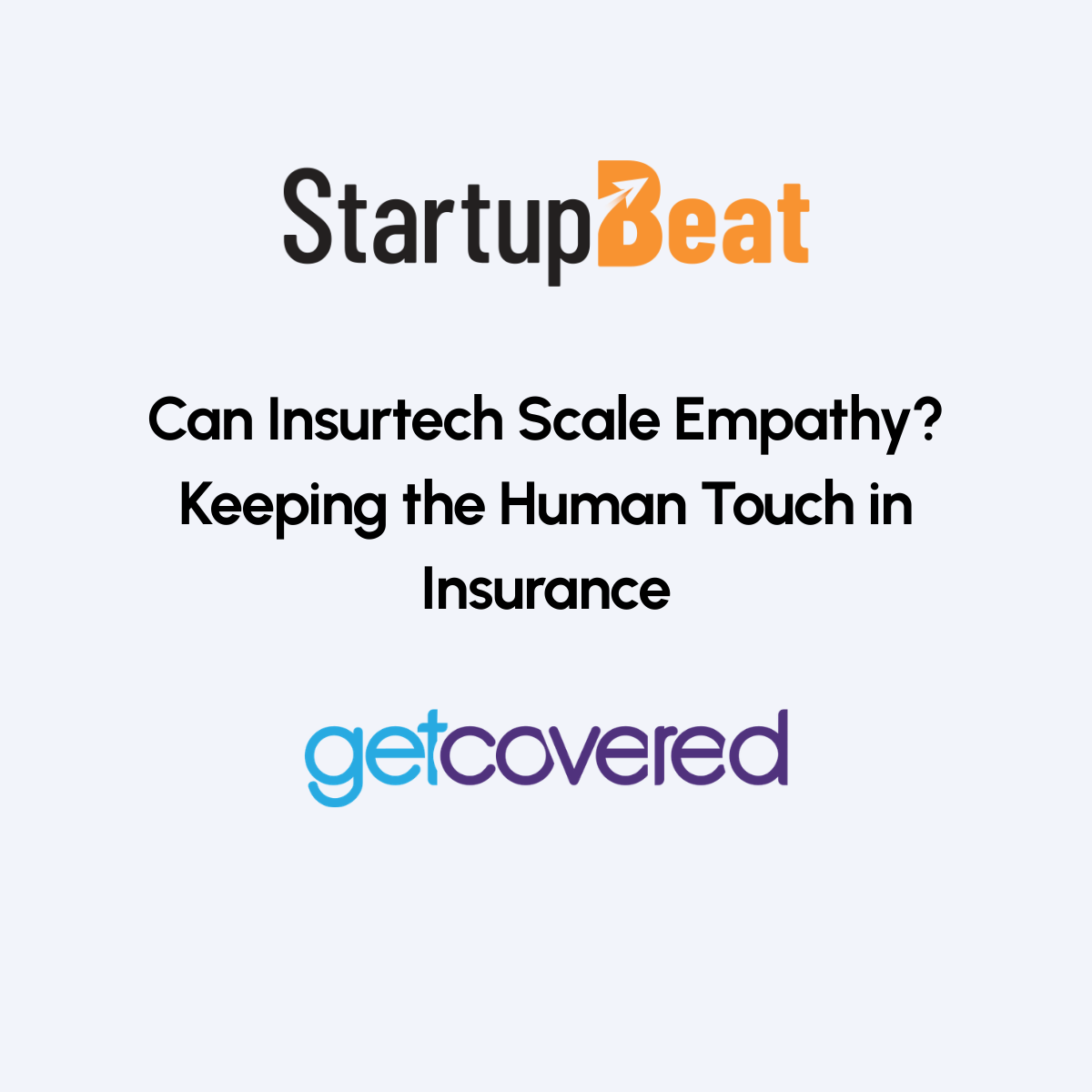 Can Insurtech Scale Empathy? Keeping the Human Touch in Insurance